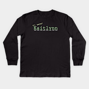 it's spelled Kaitlynn Kids Long Sleeve T-Shirt